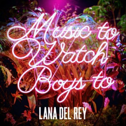 Music To Watch Boys To