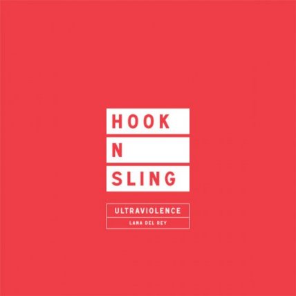 Ultraviolence - Hook N Sling Remix