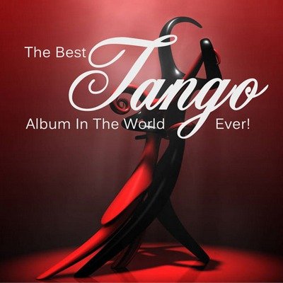 The Very Best Of Tango Songs Ever