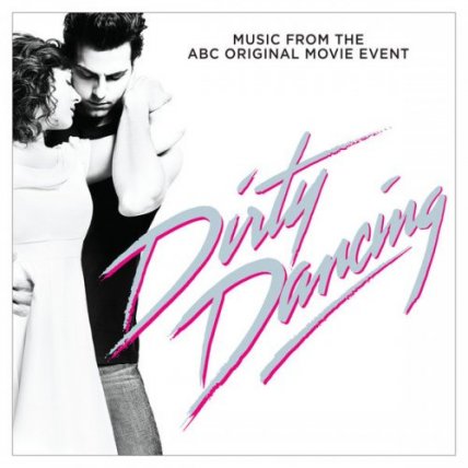 Dirty Dancing - Original Television Soundtrack