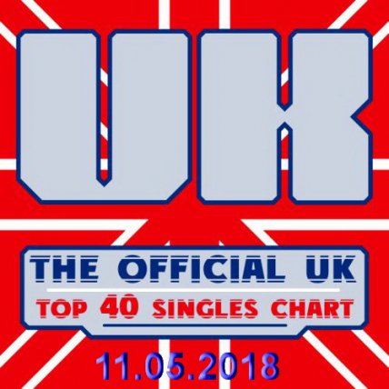 The Official Uk Top 40 Singles Chart - 11 05 2018