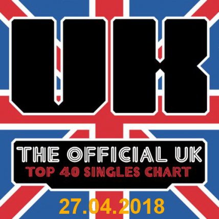 The Official Uk Top 40 Singles Chart - 27 04 2018