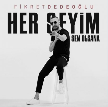 Her Seyim Sen Olsana