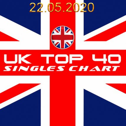 The Official Uk Top 40 Singles Chart - 22 05 2020