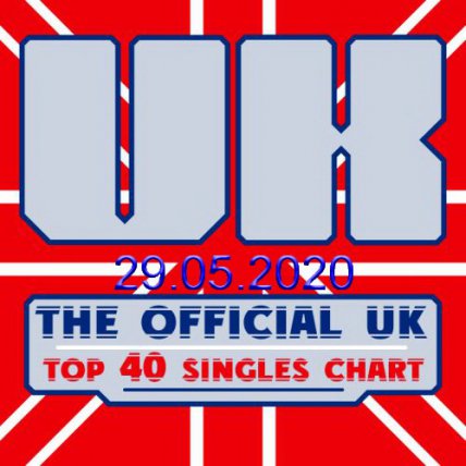 The Official Uk Top 40 Singles Chart - 29 05 2020