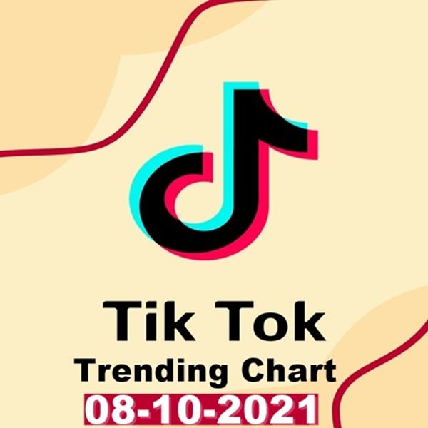 Tiktok Trending Top 50 Singles Chart (08-Oct-2021)
