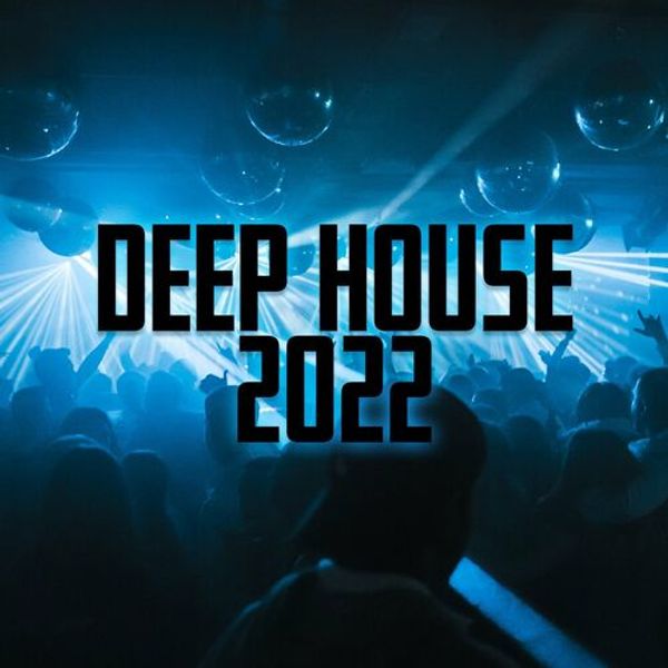 Deep House 2022