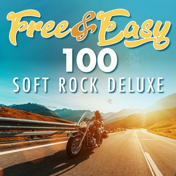 Free And Easy - 100 Soft Rock Deluxe