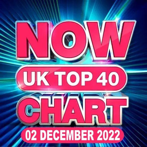 Now Uk Top 40 Chart (02-December-2022)