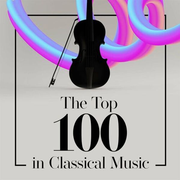 The Top 100 In Classical Music