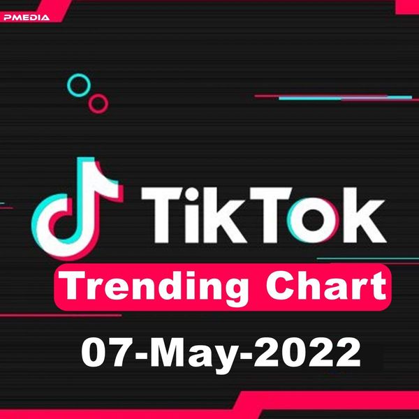 Tiktok Trending Top 50 Singles Chart (07-May-2022)