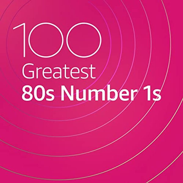 100 Greatest 80S Number 1S (2020)