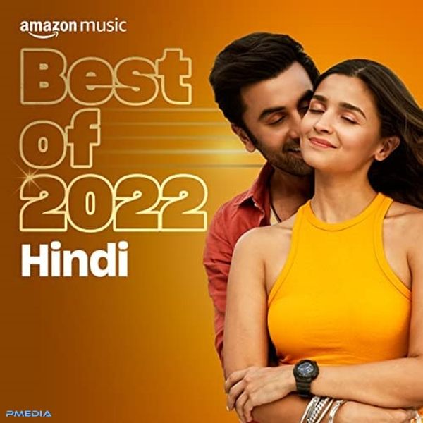 Best Of 2022 Hindi