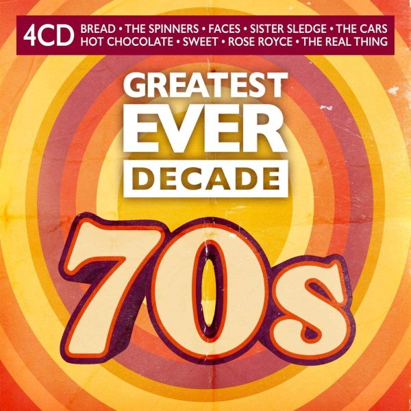 Greatest Ever Decade The Seventies (4Cd) (2021)