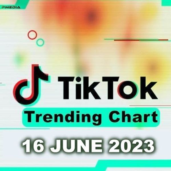 Tiktok Trending Top 50 Singles Chart (16-June-2023) Mp3 320Kbps [Pmedia] .Zip